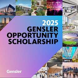 2025 Gensler Opportunity Scholarship text on blue and purple gradient background, framed by collage of architecture and design projects